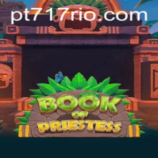 Explore the Mystical World of BookOfPriestess: A Deep Dive into the Game PT717