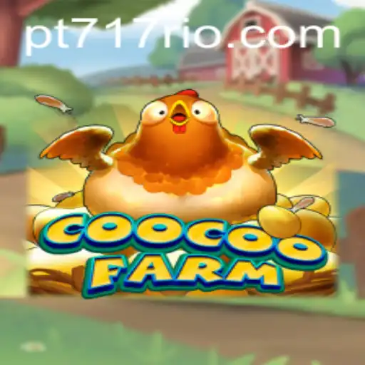 CooCooFarm: Dive Into the Agricultural Adventure with PT717
