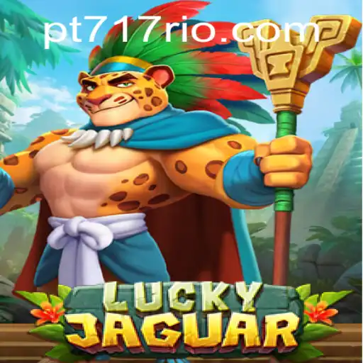 Discover the Thrills of LuckyJaguar: A Guide to Winning with PT717